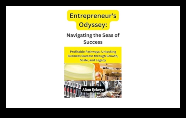 The Business Innovation Odyssey: Navigating the Entrepreneurial Seas