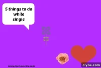 5 Meaningful Things to Do While You’re Single