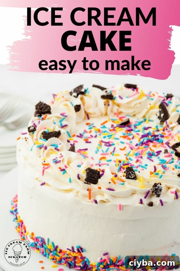a round ice cream cake covered in frosting and topped with rainbow sprinkles and crushed Oreos. Text overlay states Ice Cream Cake Easy to Make
