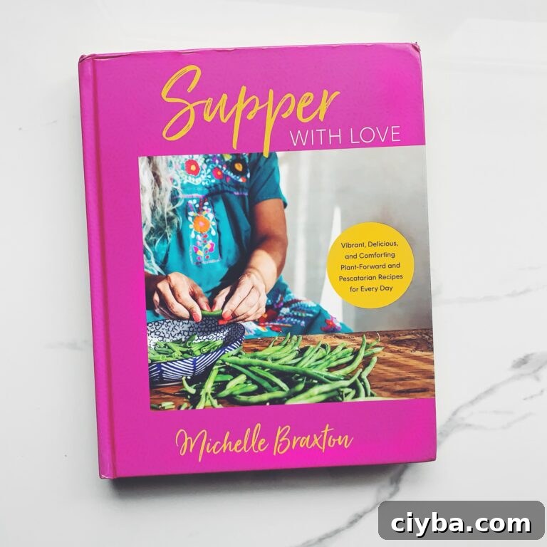 A cookbook titled Michelle Braxton - Supper with Love: Vibrant, Delicious, and Comforting Plant-Based Recipes.