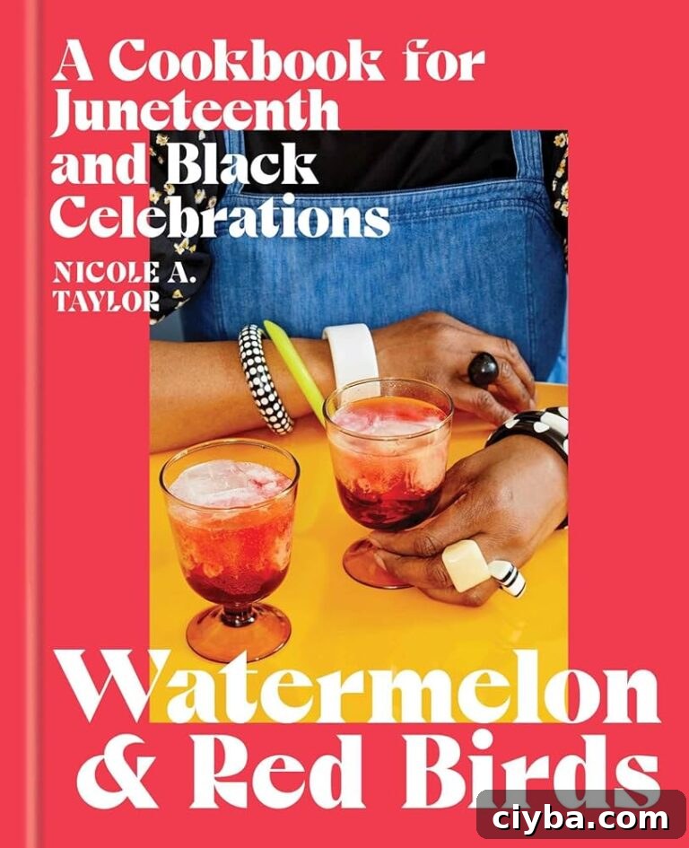 A cookbook titled Nicole A. Taylor - Watermelon and Red Birds: A Cookbook for Juneteenth and Black Celebrations.